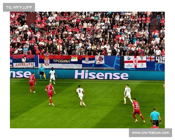 英格兰5-0大胜塞尔维亚 展现多样化进攻战术优势 英格兰5-0大胜塞尔维亚 展现多样化进攻战术优势